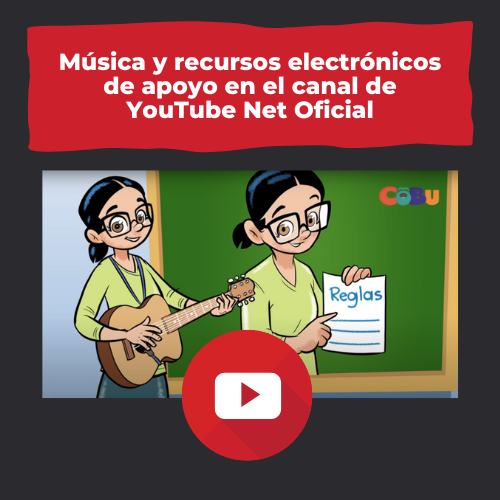 Música y recursos electrónicos de apoyo en el canal de YouTube Net Oficial